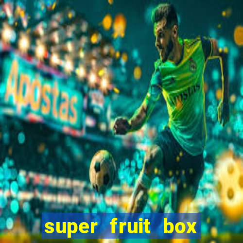 super fruit box onde comprar